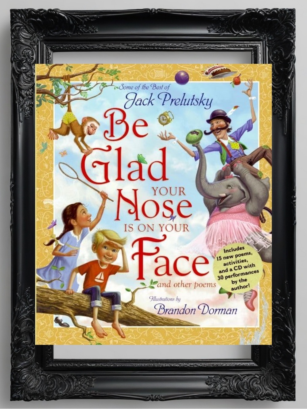 Be Glad Your Nose Is on Your Face Book - hardcover Children’s Book